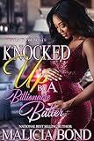 Knocked Up By A Billionaire Baller