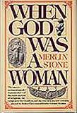 When God Was A Woman