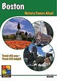 Boston: History Comes Alive! (Great City Guides Travel Series)