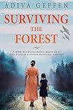 Surviving The Forest: A WW2 Historical Novel, Based on a True Story of a Jewish Holocaust Survivor (World War II Brave Women Fiction Book 8)