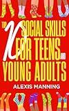 Top Ten Social Skills for Teens and Young Adults