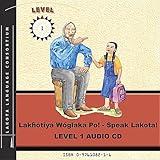 Lake Tiya Waglaka Po!-Speak Lakota! Level 1