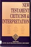 New Testament Criticism and Interpretation