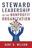 Steward Leadership in the Nonprofit Organization