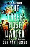 The Three Most Wanted (I Am Margaret)