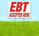 EBT Accepted HERE (18" x 24") Yard Sign, Quantity Discounts, Multi-Packs, Includes Metal Step Stake, Bandit, New, Advertising, USA