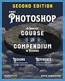 Adobe Photoshop, 2nd Edition: A Complete Course and Compendium of Features (Course and Compendium, 6)