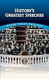 History's Greatest Speeches (Dover Thrift Editions: Speeches/Quotations)