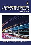 The Routledge Companion to Social and Political Philosophy (Routledge Philosophy Companions)