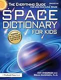 Space Dictionary for Kids: The Everything Guide for Kids Who Love Space