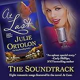 At Last, The Soundtrack (Songs featured In the Book By Julie Ortolon "At Last")