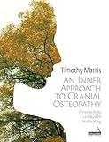 An Inner Approach to Cranial Osteopathy