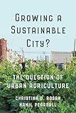 Growing a Sustainable City?: The Question of Urban Agriculture (Utp Insights)