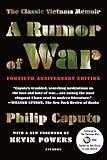 A Rumor of War: The Classic Vietnam Memoir (40th Anniversary Edition)