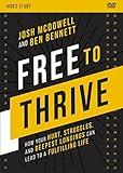 Free to Thrive Video Study: How Your Hurt, Struggles, and Deepest Longings Can Lead to a Fulfilling Life