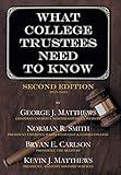 What College Trustees Need to Know: Second Edition 2019-2020