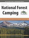 National Forest Camping: Directory of 4,108 Designated Camping Areas at 141 Forests in 42 States