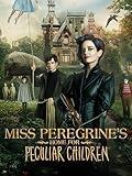 Miss Peregrine's Home for Peculiar Children