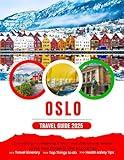 The Ultimate Oslo Travel Guide (2025 Edition): Everything You Need to Know – Top Attractions, Where to Eat, Best Places to Visit & Local Tips