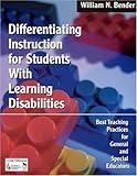 Differentiating Instruction for Students With Learning Disabilities: Best Teaching Practices for General and Special Educators