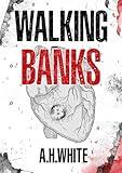 Walking Banks: A Bitcoin Thriller