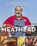 Meathead: The Science of Great Barbecue and Grilling