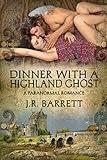 Dinner With A Highland Ghost, A Paranormal Romance