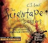 The Screwtape Letters: First Ever Full-cast Dramatization of the Diabolical Classic (Radio Theatre)