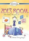 Zoe's Room: (No Sisters Allowed)