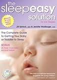 The Sleepeasy Solution: The Complete Guide to Getting Your Baby or Toddler to Sleep