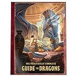 Dungeons & Dragons The Practically Complete Guide to Dragons Illustrated Book