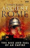 Ancient Rome: The Rise and Fall of An Empire