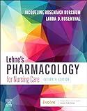 Lehne's Pharmacology for Nursing Care