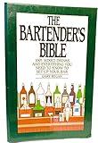 The Bartender's Bible: 1001 Mixed Drinks