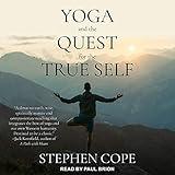 Yoga and the Quest for the True Self