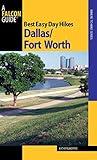 Best Easy Day Hikes Dallas/Fort Worth (Best Easy Day Hikes Series)