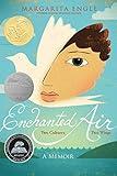 Enchanted Air: Two Cultures, Two Wings: A Memoir