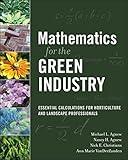 Mathematics for the Green Industry: Essential Calculations for Horticulture and Landscape Professionals