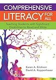 Comprehensive Literacy for All: Teaching Students with Significant Disabilities to Read and Write