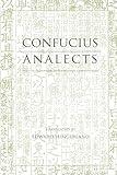 Analects: With Selections from Traditional Commentaries (Hackett Classics)