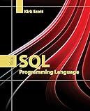 The SQL Programming Language: .