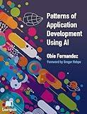 Patterns of Application Development Using AI