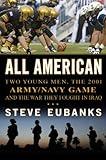 All American: Two Young Men, the 2001 Army-Navy Game and the War They Fought in Iraq