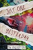 Just One Yesterday (Trespassing Book 12)