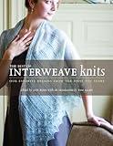 The Best of Interweave Knits: Our Favorite Designs from the First Ten Years