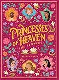 Princesses of Heaven: The Flowers