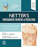 Netter's Integrated Review of Medicine: Pathogenesis to Treatment (Netter Clinical Science)