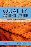 Quality Agriculture: Conversations about Regenerative Agronomy with Innovative Scientists and Growers
