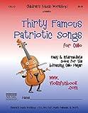 Thirty Famous Patriotic Songs for Cello: Easy and Intermediate Solos for the Advancing Cello Player