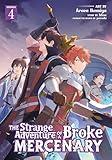The Strange Adventure of a Broke Mercenary (Manga) Vol. 4